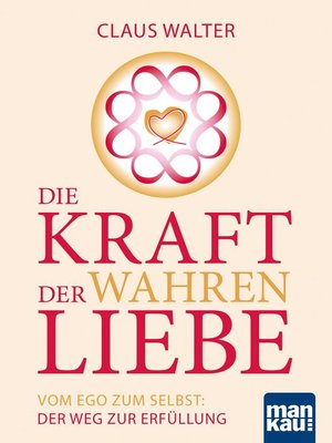 cover image of Die Kraft der wahren Liebe